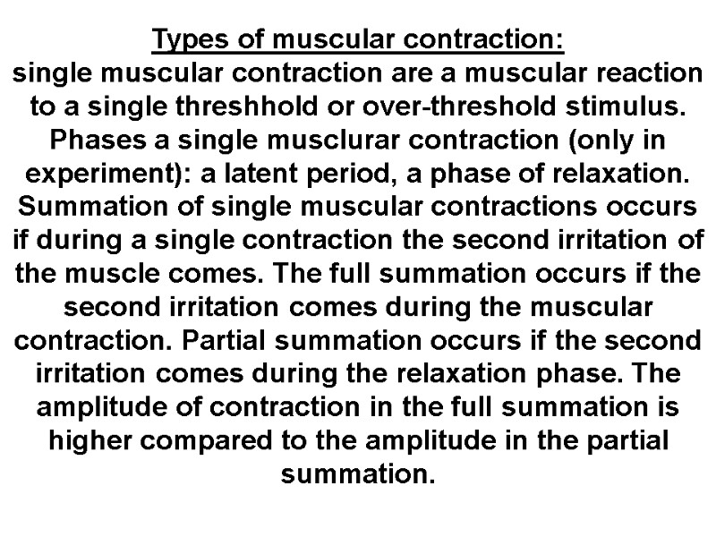 Types of muscular contraction: single muscular contraction are a muscular reaction to a single